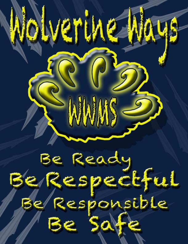 Wolverine Ways Banner - Be Ready, Be Respectful, Be Responsible, Be Safe